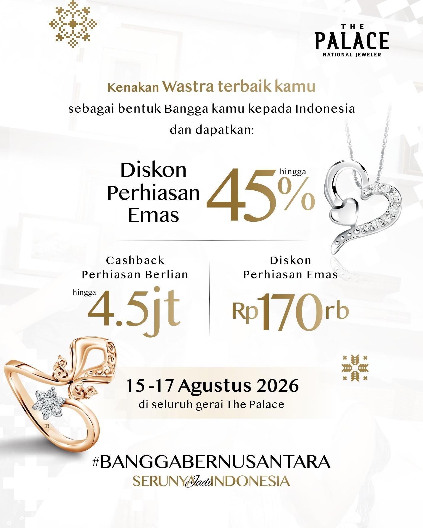 Ikuti Kemeriahan Event Kampanye Bangga BERNusantara Bersama The Palace Jeweler